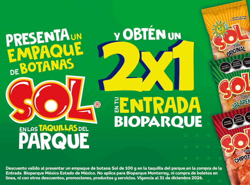 Botanas Sol — 2x1 en tu Entrada Bioparque